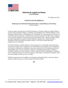 Gabinete de Ligação de Bissau Guiné-Bissau 27 de Março de 2015 COMUNICADO DE IMPRENSA Declaração na Conferência Internacional sobre a Guiné-Bissau a 25 de Março Bruxelas, Bélgica