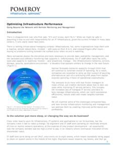 Optimizing Infrastructure Performance Going Beyond the Network with Remote Monitoring and Management Introduction There is disagreement over who first said, “If it ain’t broke, don’t fix it.” While we might be sa