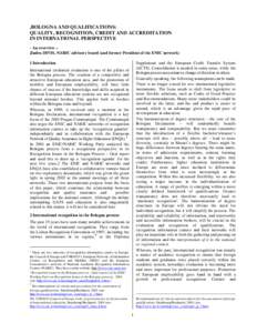 Quality assurance / National Academic Recognition Information Centre / European Network of Information Centres / Bologna Process / Lisbon Recognition Convention / European Higher Education Area / Accreditation / Quality Assurance Agency for Higher Education / NVAO / Education / Evaluation / Educational policies and initiatives of the European Union