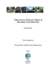 Visitor Survey of Day-use Visitors at Starvation Creek State Park Final Report Terry Bergerson Oregon Parks and Recreation Department
