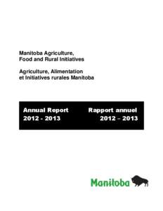 Manitoba Agriculture /  Food and Rural Initiatives / Manitoba / Winnipeg / Minister of Agriculture /  Food and Rural Initiatives / Agriculture and Agri-Food Canada / Government / Provinces and territories of Canada / Agriculture ministry