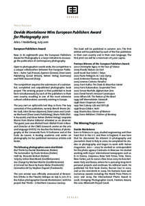 Press Release  Davide Monteleone Wins European Publishers Award for Photography 2011 Arles / Heidelberg, July 2011 European Publishers Award