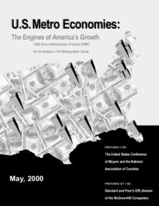 U.S.Metro Economies: The Engines of America’s Growth 1999 Gross Metropolitan Product (GMP) for the Nation’s 319 Metropolitan Areas  PREPARED FOR: