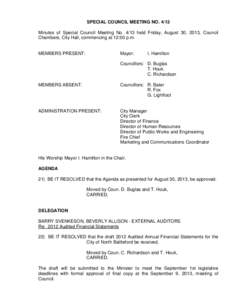 SPECIAL COUNCIL MEETING NO[removed]Minutes of Special Council Meeting No[removed]held Friday, August 30, 2013, Council Chambers, City Hall, commencing at 12:00 p.m. MEMBERS PRESENT:  Mayor: