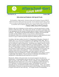 Issue Brief No. 34  October 2008 Afterschool and Students with Special Needs The Disabilities, Opportunities, Internetworking and Technology Program (DO-IT)