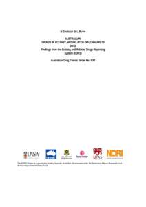 N.Sindicich & L.Burns AUSTRALIAN TRENDS IN ECSTASY AND RELATED DRUG MARKETS 2012: Findings from the Ecstasy and Related Drugs Reporting System (EDRS)