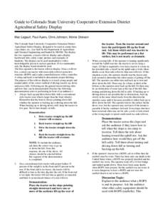 Guide to Colorado State University Cooperative Extension District Agricultural Safety Display Mac Legault, Paul Ayers, Chris Johnson, Monte Dickson The Colorado State University Cooperative Extension District Agricultura