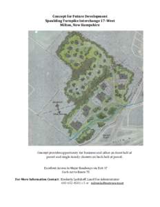 Concept for Future Development Spaulding Turnpike Interchange 17-West Milton, New Hampshire Concept provides opportunity for business and office on front half of parcel and single-family clusters on back half of parcel.