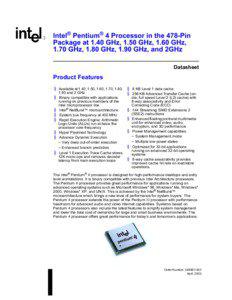 Intel® Pentium® 4 Processor in the 478-Pin Package at 1.40 GHz, 1.50 GHz, 1.60 GHz, 1.70 GHz, 1.80 GHz, 1.90 GHz, and 2GHz