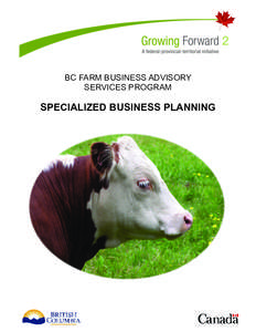 BC FARM BUSINESS ADVISORY SERVICES PROGRAM SPECIALIZED BUSINESS PLANNING  BC FARM BUSINESS ADVISORY SERVICES PROGRAM