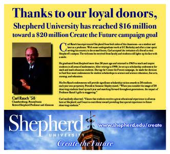 Thanks to our loyal donors, Shepherd University has reached $16 million toward a $20 million Create the Future campaign goal  C