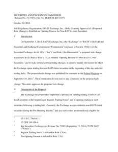 SECURITIES AND EXCHANGE COMMISSION (Release No[removed]; File No. SR-BATS[removed]October 30, 2014 Self-Regulatory Organizations; BATS Exchange, Inc.; Order Granting Approval of a Proposed Rule Change to Establish an 