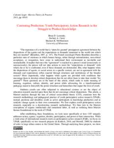 Cultural Logic: Marxist Theory & Practice 2013, pp[removed]Contesting Production: Youth Participatory Action Research in the Struggle to Produce Knowledge Brian D. Lozenski,