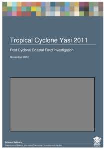 Tropica Cyclone Yasi 2011: Post-cyclone coastal field investigation
