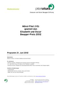 Emanuel und Oscar Beugger-Stiftung  Mörel-Filet (VS) gewinnt den Elisabeth und Oscar Beugger-Preis 2012