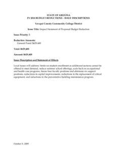 STATE OF ARIZONA FY 2010 BUDGET REDUCTIONS - ISSUE DESCRIPTIONS Yavapai County Community College District Issue Title: Impact Statement of Proposed Budget Reduction Issue Priority: 1 Reduction Amounts: