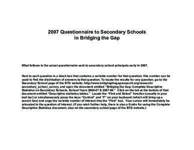 2007 Questionnaire to Secondary Schools in Bridging the Gap What follows is the actual questionnaire sent to secondary school principals early in[removed]Next to each question is a black box that contains a variable number