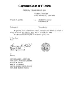 Supreme Court of Florida THURSDAY, DECEMBER 2, 2004 CASE NO.: SC04-2251 Lower Tribunal No.: 1D03-3861 WILLIE A. SMITH