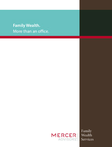 Family Wealth. More than an office. Family Wealth Services