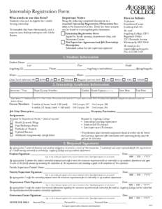 Internship Registration Form Who needs to use this form? Important Notes  Students who wish to register for a credit