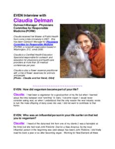 EVEN Interview with  Claudia Delman Outreach Manager - Physicians Committee for Responsible Medicine (PCRM)