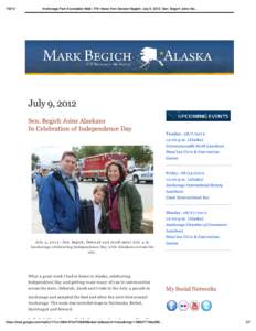 Print - Anchorage Park Foundation Mail - FW: News from Senator Begich; July 9, 2012: Sen. Begich Joins Alaskans In Celebration