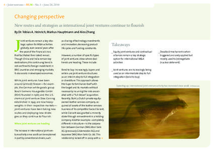 4 – Joint ventures – BLM – No. 1 – June 26, 2014  Changing perspective New routes and strategies as international joint ventures continue to flourish By Dr. Tobias A. Heinrich, Markus Hauptmann and Alex Zhang