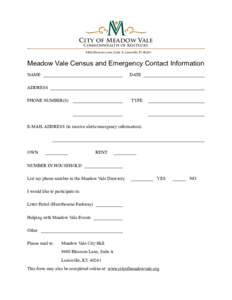 City of Meadow Vale Commonwealth of Kentucky 9408 Blossom Lane, Suite A, Louisville, KYMeadow Vale Census and Emergency Contact Information