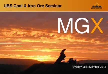 UBS Coal & Iron Ore Seminar  MGX Sydney 28 November