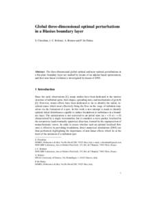 Global three-dimensional optimal perturbations in a Blasius boundary layer S. Cherubini, J.-C. Robinet, A. Bottaro and P. De Palma Abstract The three-dimensional global optimal and near-optimal perturbations in a flat-pl