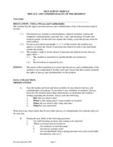 SELF SURVEY MODULE PRIVACY AND CONFIDENTIALITY OF THE RESIDENT TAG F164 __________________________________________________________________________________  REGULATION: F164 (e) Privacy and Confidentiality