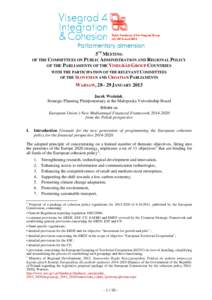 5TH MEETING OF THE COMMITTEES ON PUBLIC ADMINISTRATION AND REGIONAL POLICY OF THE PARLIAMENTS OF THE VISEGRÁD GROUP COUNTRIES WITH THE PARTICIPATION OF THE RELEVANT COMMITTEES OF THE SLOVENIAN AND CROATIAN PARLIAMENTS