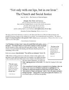 1  “Not only with our lips, but in our lives”: The Church and Social Justice June 24, [removed]The Nativity of John the Baptist Almighty God, Father of all mercies…