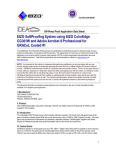 Certified[removed]Off-Press Proof Application Data Sheet EIZO SoftProofing System using EIZO ColorEdge CG301W and Adobe Acrobat 8 Professional for