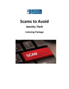 Scams to Avoid Identity Theft Listening Package Scams to Avoid: Identity Theft Listening Package