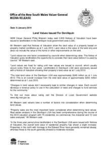 Date: 9 January[removed]Land Values Issued For Deniliquin NSW Valuer General Philip Western today said 3,959 Notices of Valuation have been issued to landholders in the Deniliquin local government area (LGA). Mr Western sa