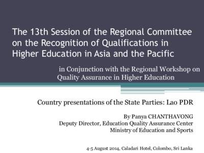 The 13th Session of the Regional Committee on the Recognition of Qualifications in Higher Education in Asia and the Pacific in Conjunction with the Regional Workshop on Quality Assurance in Higher Education