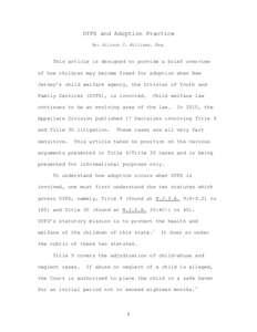 DYFS and Adoption Practice By: Allison C. Williams, Esq. This article is designed to provide a brief overview of how children may become freed for adoption when New Jersey’s child welfare agency, the Division of Youth 