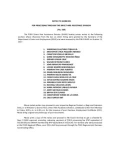 NOTICE TO WORKERS FOR PROCESSING THROUGH THE DIRECT HIRE ASSISTANCE DIVISION (NoThe POEA Direct Hire Assistance Division (DHAD) hereby serves notice to the following workers whose Clearance from the ban on direct 