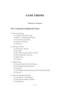 Nim / Sprague–Grundy theorem / Star / Impartial game / Chomp / Partisan game / Zero game / Tic-tac-toe / Betting in poker / Combinatorial game theory / Mathematics / Mathematical games