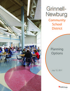 GRINNELL-NEWBURG COMMUNITY SCHOOL DISTRICT PLANNING OPTIONS