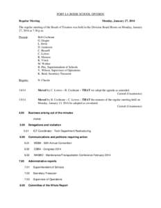 FORT LA BOSSE SCHOOL DIVISION Regular Meeting Monday, January 27, 2014  The regular meeting of the Board of Trustees was held in the Division Board Room on Monday, January