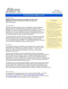 STATISTICAL BRIEF #346 November 2011 Employer-Sponsored Health Insurance for Part-Time Employees in the Private Sector, 2005 versus 2010 Karen E. Davis, MA