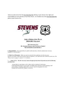 Below are select items from the Area Operating Plan defining, in part, Stevens Pass’ rights and responsibilities for safe operation of the Winter Resort. For complete text of the Area Operating Plan, please contact Ste