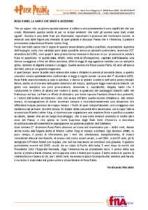 ROSA PARKS, LA SARTA CHE SFIDÒ IL RAZZISMO “Ho un sogno: che un giorno questa nazione si sollevi e viva pienamente il vero significato del suo credo: Riteniamo queste verità di per se stesse evidenti: che tutti gli uomini sono stati creati