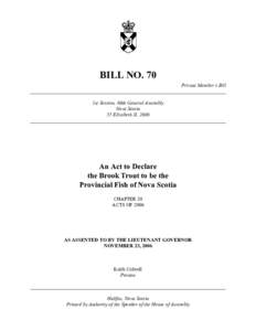 BILL NO. 70 Private Member’s Bill ______________________________________________________________________________ 1st Session, 60th General Assembly Nova Scotia 55 Elizabeth II, 2006