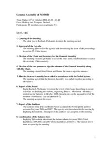 General Assembly of NOFOD Time: Friday 24th of October 2008, 20.08 –21.22 Place: Holiday Inn, Tampere, Finland Participants: 23 members (see attachment # 1)  MINUTES