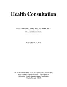 Soil contamination / Municipalities of Puerto Rico / Teratogens / Endocrine disruptors / Agency for Toxic Substances and Disease Registry / United States Public Health Service / Trichloroethylene / Arecibo /  Puerto Rico / Utuado /  Puerto Rico / Chemistry / Medicine / Pollution