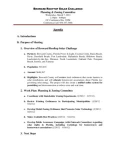 BROWARD ROOFTOP SOLAR CHALLENGE Planning & Zoning Committee Wednesday, March 7, 2012 2:30pm - 4:00pm GC Conference Rm. 329M Conference Call: [removed]