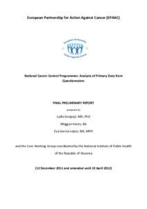 European Partnership for Action Against Cancer (EPAAC)  National Cancer Control Programmes: Analysis of Primary Data from Questionnaires  FINAL PRELIMINARY REPORT